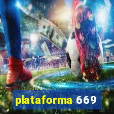 plataforma 669